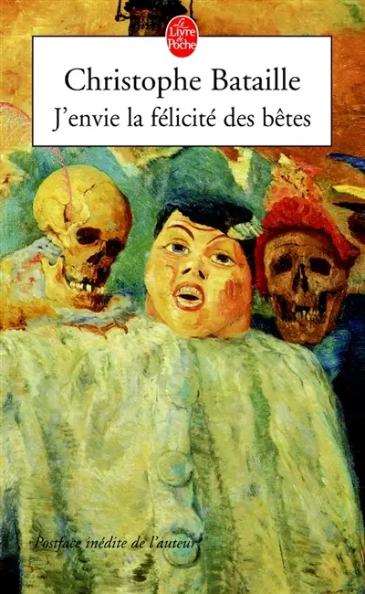 J'envie la félicité des bêtes
