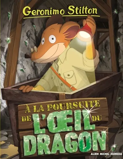 Geronimo Stilton. Vol. 93. A la poursuite de l'oeil du dragon
