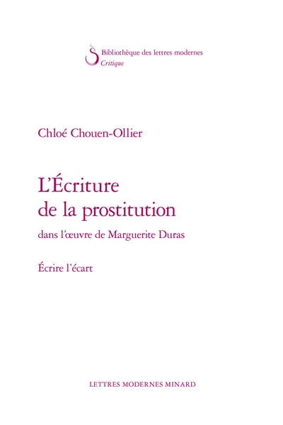L'écriture de la prostitution dans l'oeuvre de Marguerite Duras : écrire l'écart