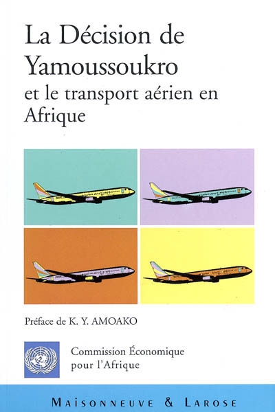 La décision de Yamoussoukro et le transport aérien en Afrique