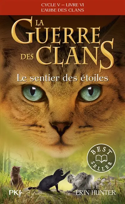 La guerre des clans : cycle 5, l'aube des clans. Vol. 6. Le sentier des étoiles
