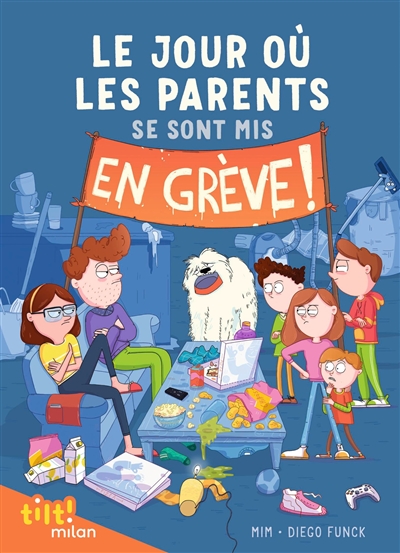 Le jour où les parents se sont mis en grève !