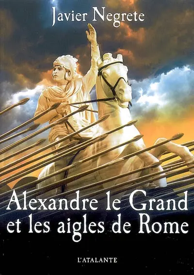 Alexandre le Grand et les aigles de Rome