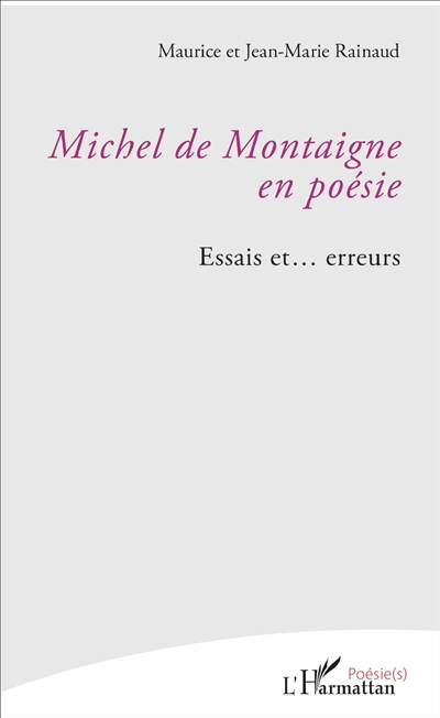 Michel de Montaigne en poésie : essais et... erreurs