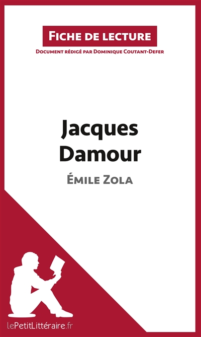 Jacques Damour de Emile Zola (Fiche de lecture) : Analyse complète et résumé détaillé de l'oeuvre
