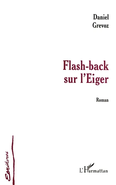 Flash-back sur l'Eiger
