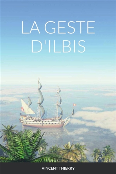 LA GESTE D'ILBIS