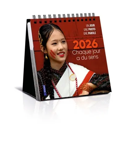 Ephéméride 2026 : chaque jour a du sens : un jour, une photo, une parole