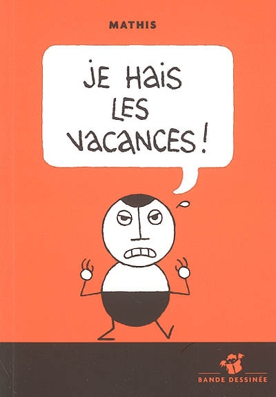 Je hais les vacances !