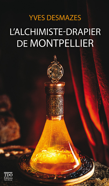 L'alchimiste-drapier de Montpellier