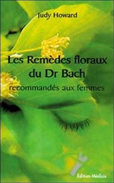 Les remèdes floraux du Dr Bach recommandés aux femmes