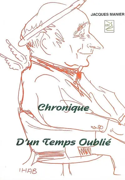 Chronique d'un temps oublié