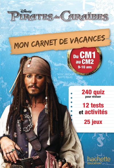 Mon carnet de vacances Pirates des Caraïbes du CM1 au CM2, 9-10 ans