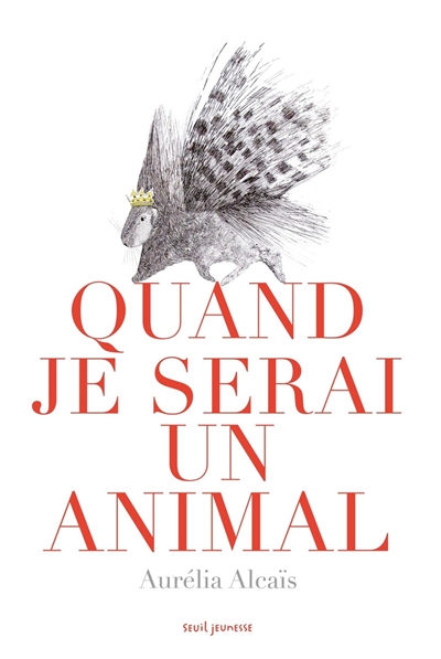 Quand je serai un animal