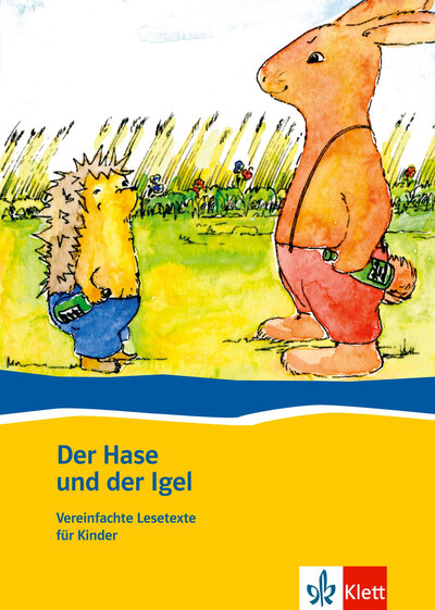 Der Hase und der Igel : vereinfachte Lesetexte für Kinder