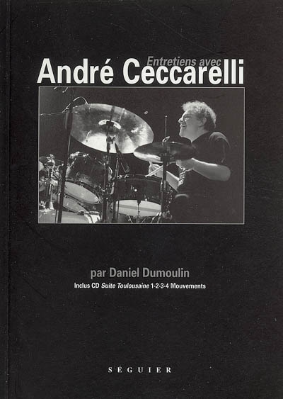 Entretiens avec André Ceccarelli