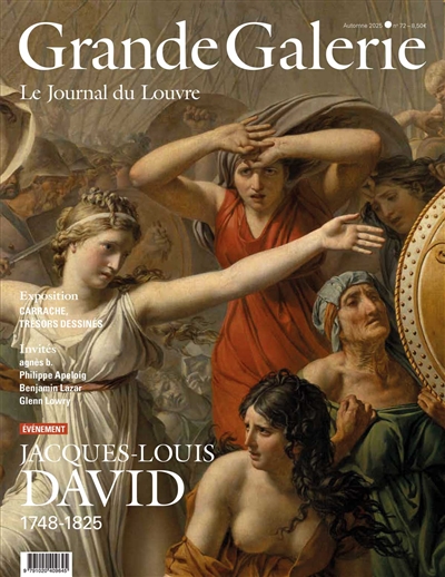 Grande Galerie, le journal du Louvre, n° 72. Jacques-Louis David : 1748-1825