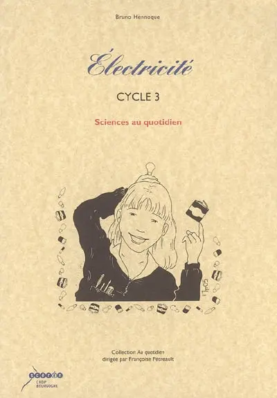 Electricité, cycle 3 : sciences au quotidien