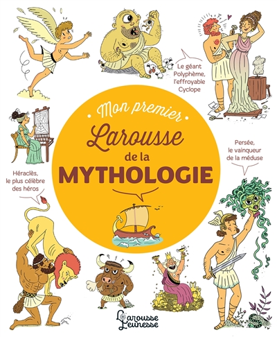 Mon premier Larousse des légendes de la mythologie