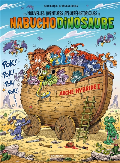 Les nouvelles aventures apeupréhistoriques de Nabuchodinosaure. Vol. 6