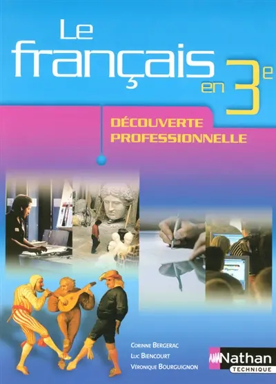 Le français en 3e DP, module 6 heures : livre de l'élève