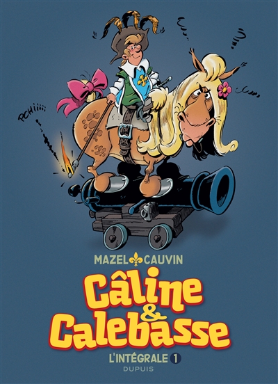Câline & Calebasse : l'intégrale. Vol. 1