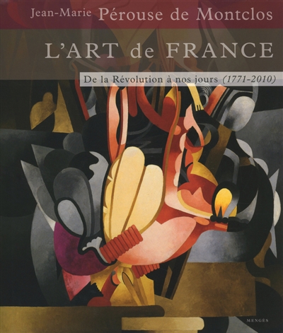 L'art de France. Vol. 3. De la Révolution à nos jours : 1771-2010