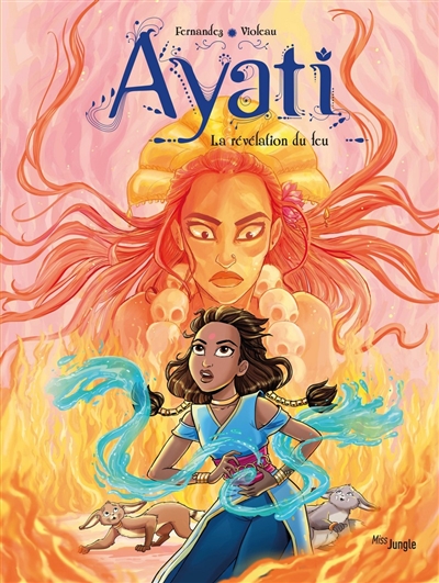 Ayati. Vol. 4. La révélation du feu