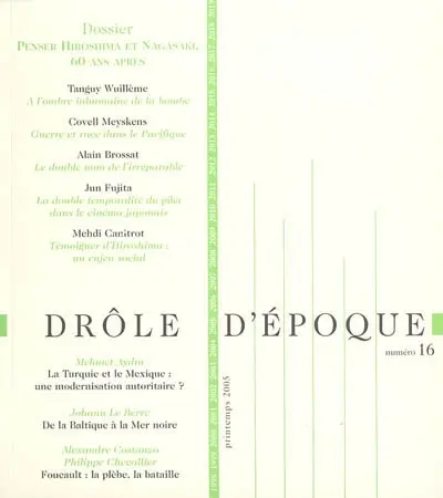 Drôle d'époque, n° 16. Penser Hiroshima et Nagasaki, 60 ans après