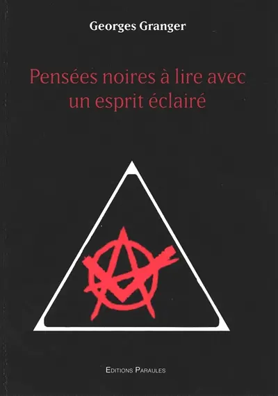 Pensées noires à lire avec un esprit éclairé