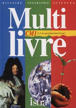 Multilivre histoire, géographie, sciences, CM1 cycle 3