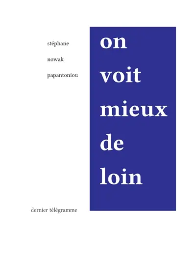 On voit meux de loin