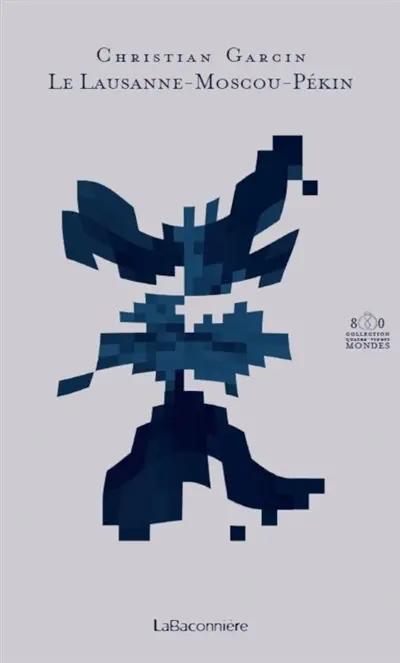 Le Lausanne-Moscou-Pékin : 1913-2013