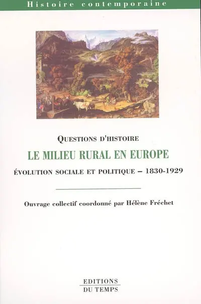 Le milieu rural en Europe : évolution sociale et politique, 1830-1929