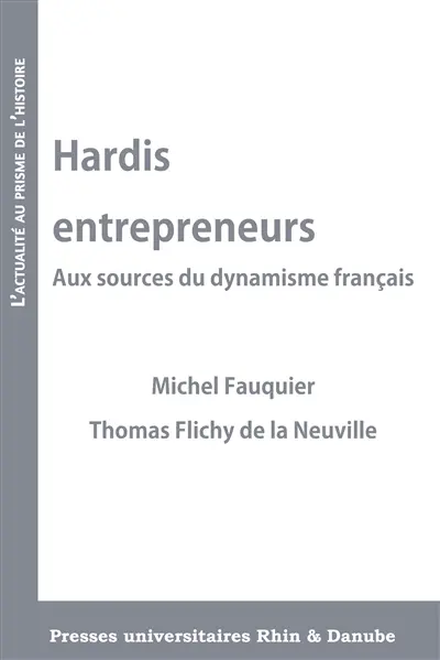 Hardis entrepreneurs : aux sources du dynamisme français