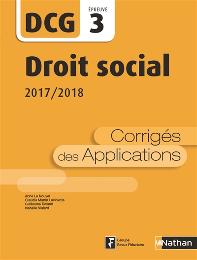 Droit social, DCG épreuve 3 : corrigés des applications : 2017-2018