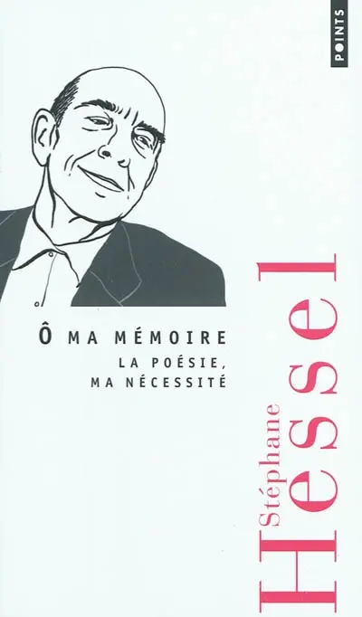 Ô ma mémoire : la poésie, ma nécessité