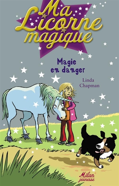 Magie en danger (ma licorne magique)