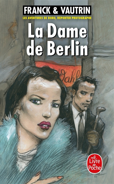 Les aventures de Boro, reporter photographe. Vol. 1. La dame de Berlin