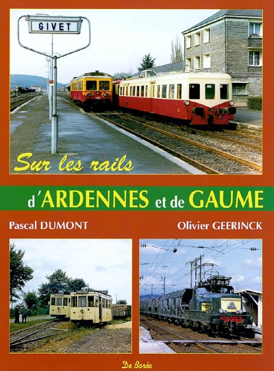 Sur les rails d'Ardennes et de Gaume