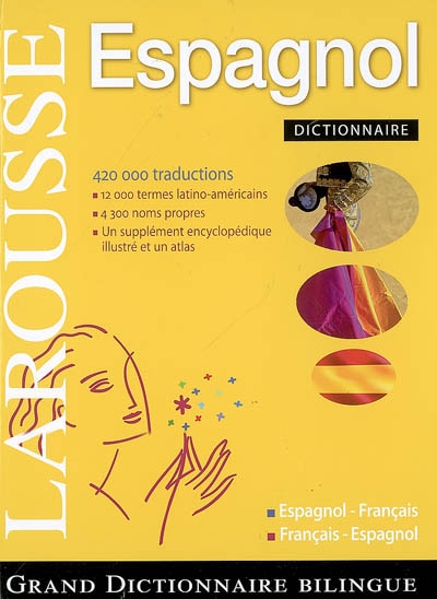 Grand dictionnaire espagnol-français, français-espagnol. Gran diccionario espanol-frances, frances-espanol