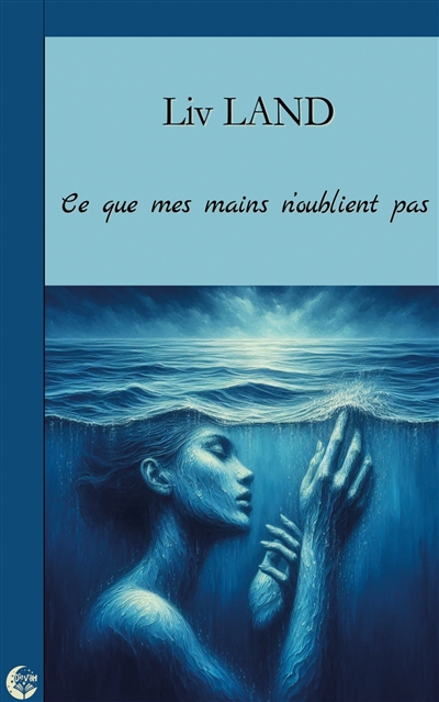 Ce que mes mains n'oublient...
