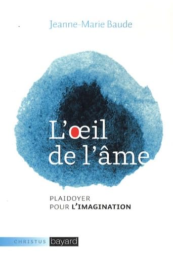 L'oeil de l'âme : plaidoyer...