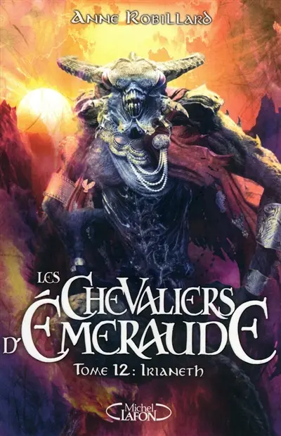 Les chevaliers d'Emeraude. Vol. 12. Irianeth