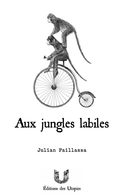 Aux jungles labiles : bestiaire poétique