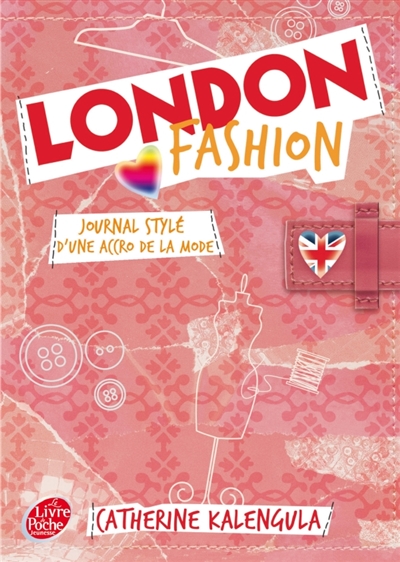 London fashion. Vol. 1. Journal stylé d'une accro de la mode