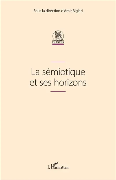 La sémiotique et ses horizons