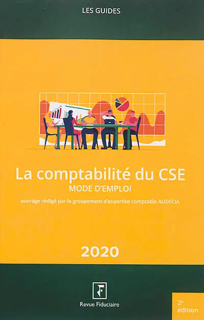 Comptabilité du CSE : mode d'emploi 2020