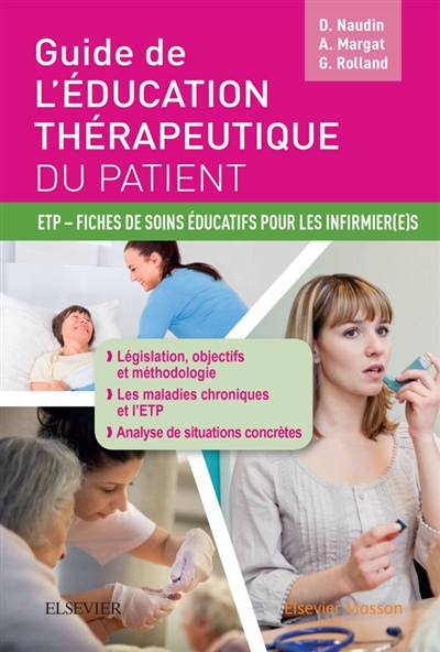 Guide de l'éducation thérapeutique du patient : ETP, fiches de soins éducatifs pour les infirmier(e)s