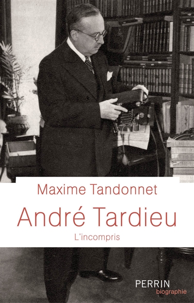 André Tardieu : l'incompris